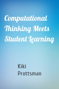 Computational Thinking Meets Student Learning