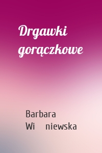 Drgawki gorączkowe