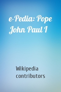 e-Pedia: Pope John Paul I