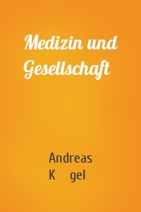 Medizin und Gesellschaft