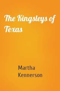 The Kingsleys of Texas
