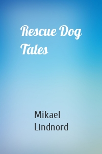 Rescue Dog Tales