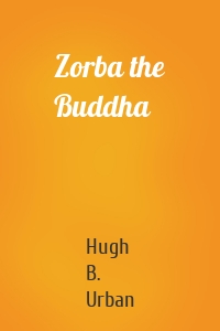 Zorba the Buddha