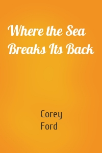 Where the Sea Breaks Its Back