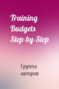 Training Budgets Step-by-Step