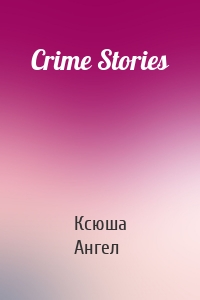 Crime Stories