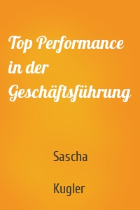 Top Performance in der Geschäftsführung