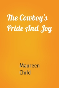 The Cowboy's Pride And Joy