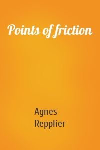 Points of friction