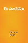 Herman Kahn - On Escalation