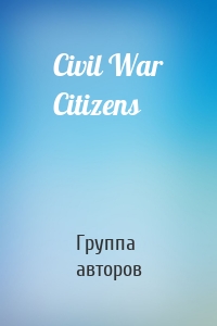 Civil War Citizens