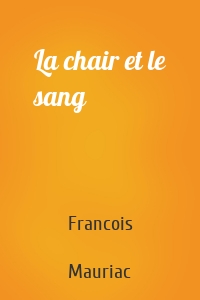 La chair et le sang