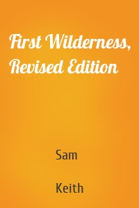 First Wilderness, Revised Edition
