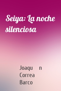 Seiya: La noche silenciosa