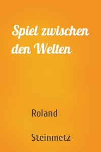 Spiel zwischen den Welten