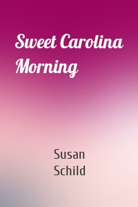 Sweet Carolina Morning