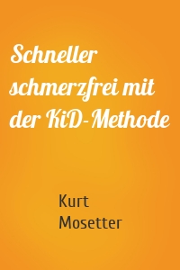 Schneller schmerzfrei mit der KiD-Methode