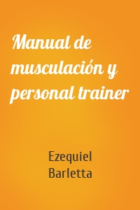 Manual de musculación y personal trainer