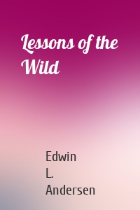 Lessons of the Wild