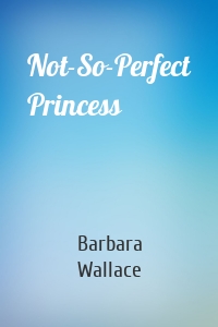 Not-So-Perfect Princess