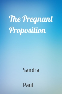 The Pregnant Proposition