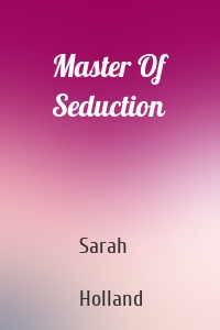 Master Of Seduction