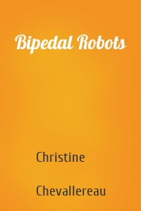 Bipedal Robots