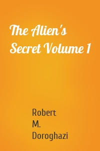 The Alien's Secret Volume 1