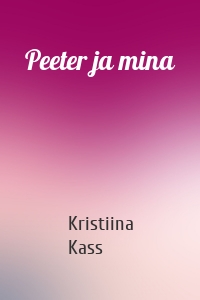 Peeter ja mina