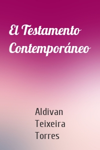 El Testamento Contemporáneo