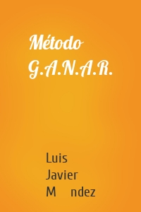 Método G.A.N.A.R.