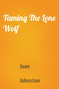 Taming The Lone Wolf