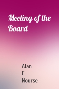 Meeting of the Board