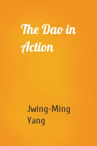 The Dao in Action