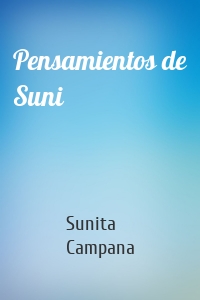 Pensamientos de Suni