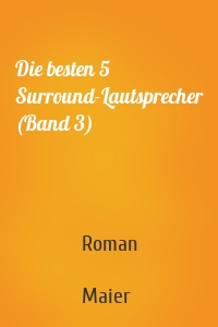 Die besten 5 Surround-Lautsprecher (Band 3)