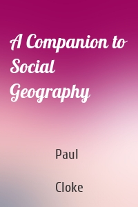 A Companion to Social Geography