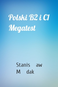 Polski B2 i C1 Megatest