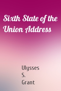 Sixth State of the Union Address