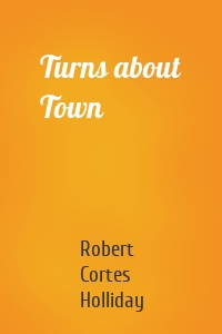 Turns about Town