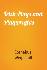 Irish Plays and Playwrights