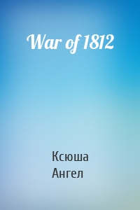 War of 1812