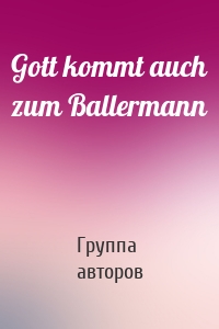 Gott kommt auch zum Ballermann