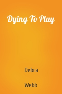 Dying To Play