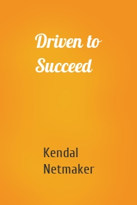Driven to Succeed