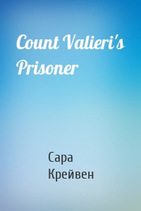 Count Valieri's Prisoner