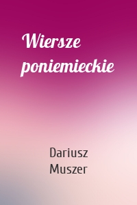 Wiersze poniemieckie