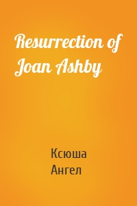 Resurrection of Joan Ashby