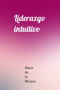 Liderazgo intuitivo