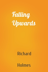 Falling Upwards